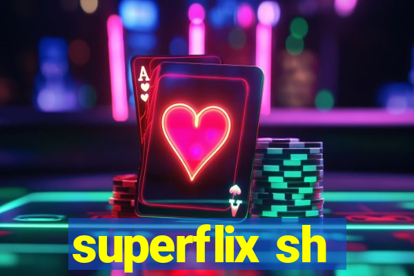 superflix sh